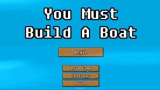 You Must Build A Boat - 0001