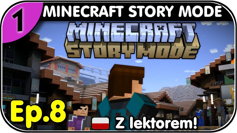 Minecraft Story Mode- - episode 8